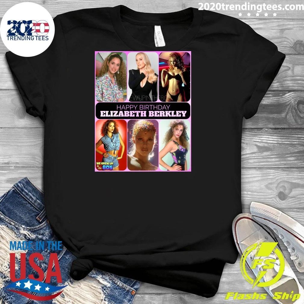Happy Birthday 54th to Elizabeth Berkley Shirt