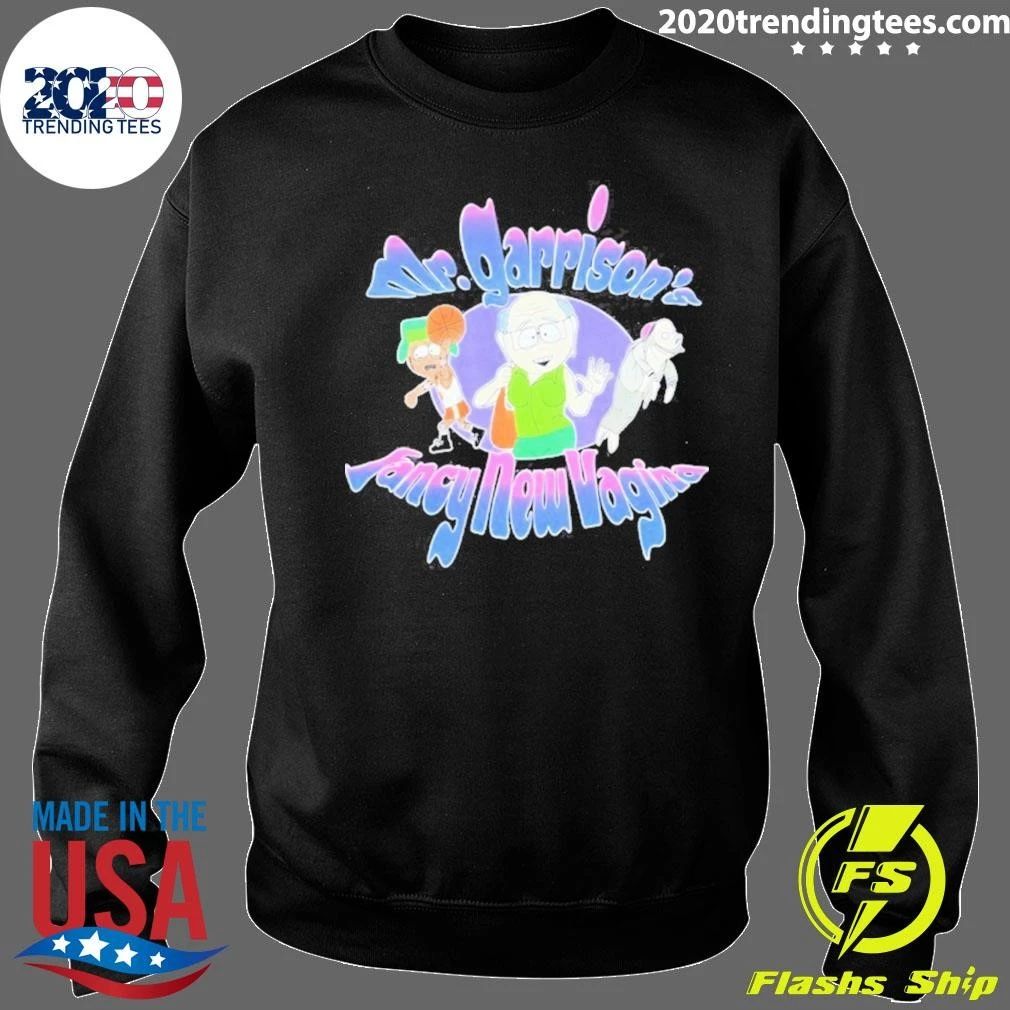 Mr Garrison’s Fancy New Vagina South Park Shirt