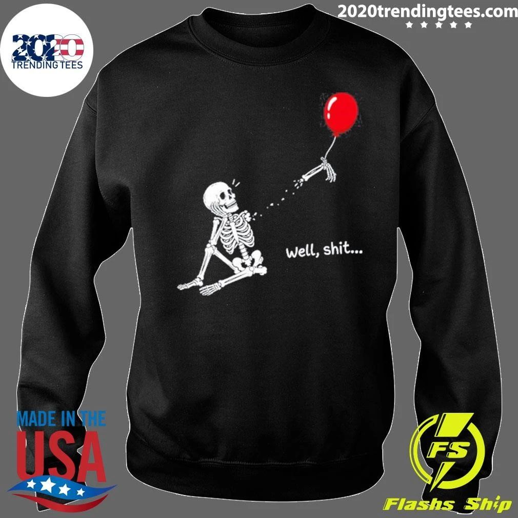 Skeleton Well Shit Lost Balloon Halloween Gothic Sarcastic Shirt