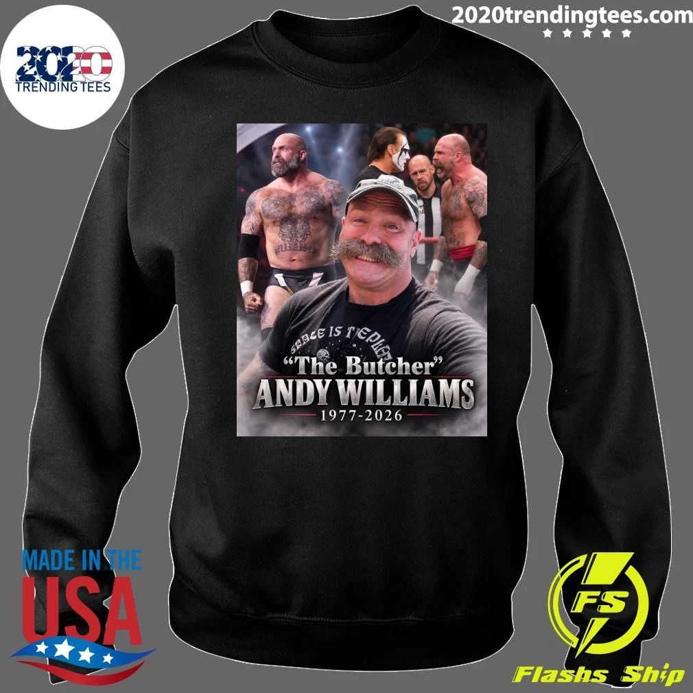Rest In Peace Andy Williams AKA The Butcher 1977-2026 Shirt
