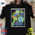 Tragic Girls Be Nice To Our Planet It’s The Only One We’ve Got Shirt