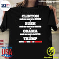 Clinton Made Me Want To Be Faithful Bush Made Me Want To Be Smarter Obama Made Me Want To Be Better Trump Makes Me Want To Be Canadian Shirt