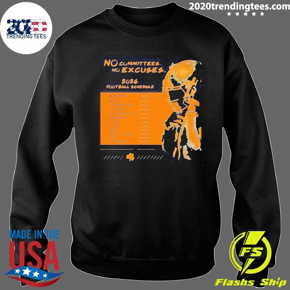 No Committees No Excuses Leave No Doubt Notre Dame Fighting Irish Football Schedule 2026 Shirt