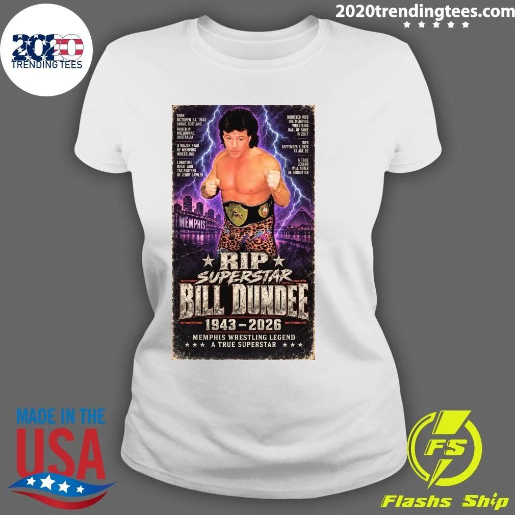Rip Superstar Bill Dunde 1943-2026 Memphis Wrestling Legend A True Superstar Shirt