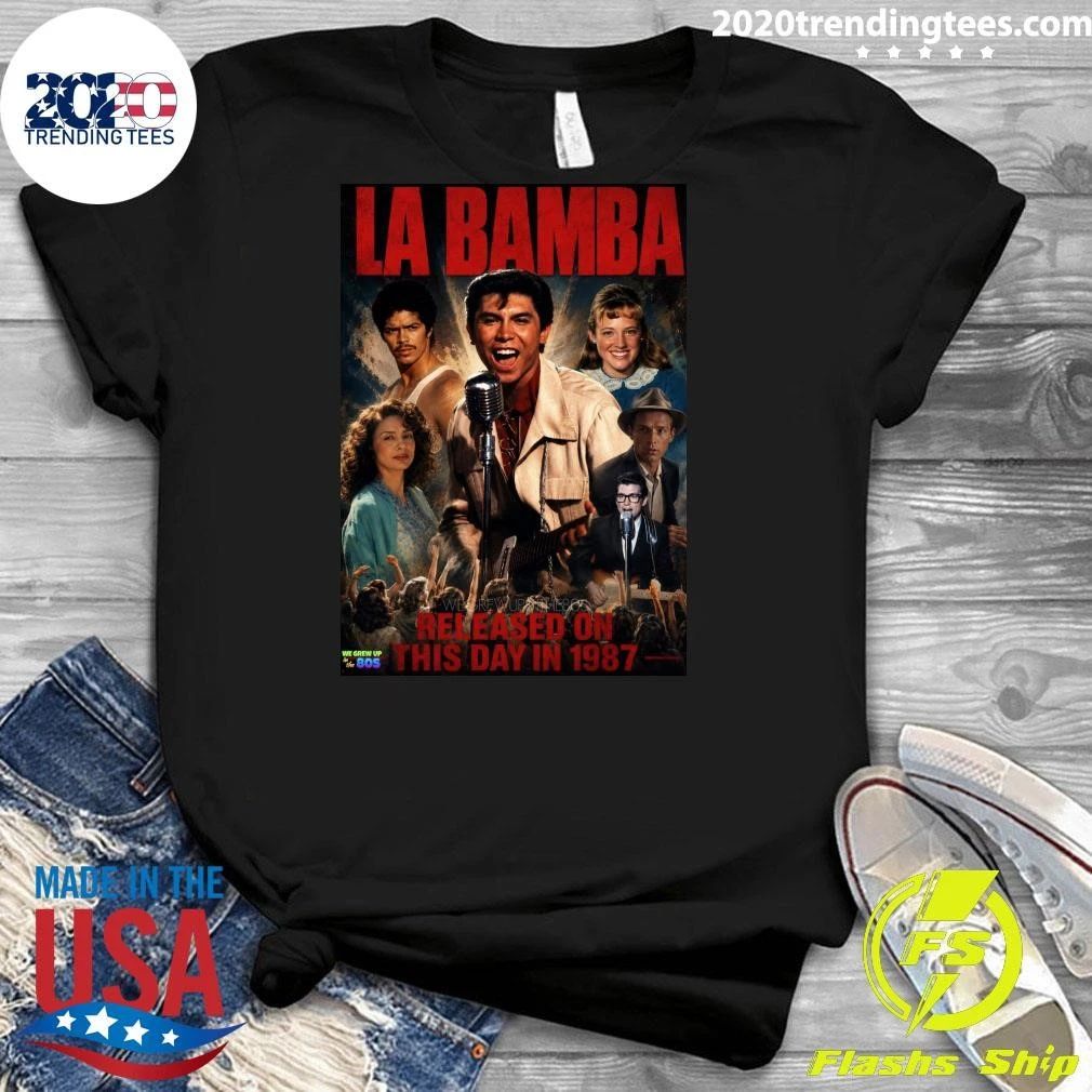 La Bamba Was Released In US Cinemas On This Day In 1987 Vintage Shirt