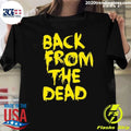 Back From The Dead shirt
