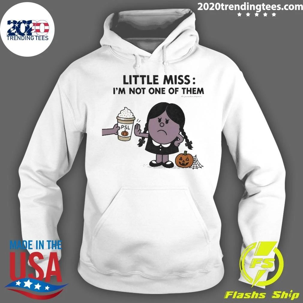 Little Miss I’m Not One Of Them Shirt