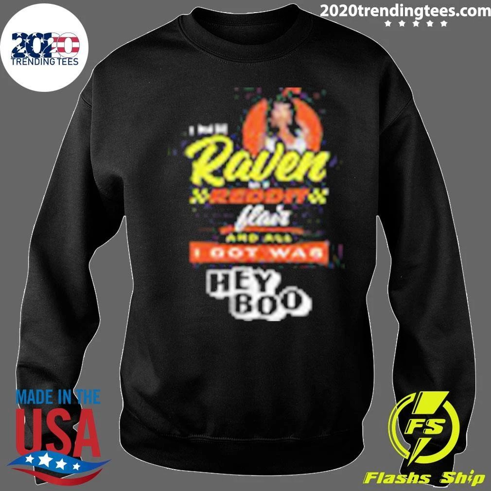 I Wanted Raven to Win and All I Got Was Hey Boo Shirt
