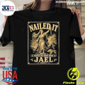 Nailed It Wanted For Heroic Deeds Jael Judges 4 Christian Bible Verse Shirt