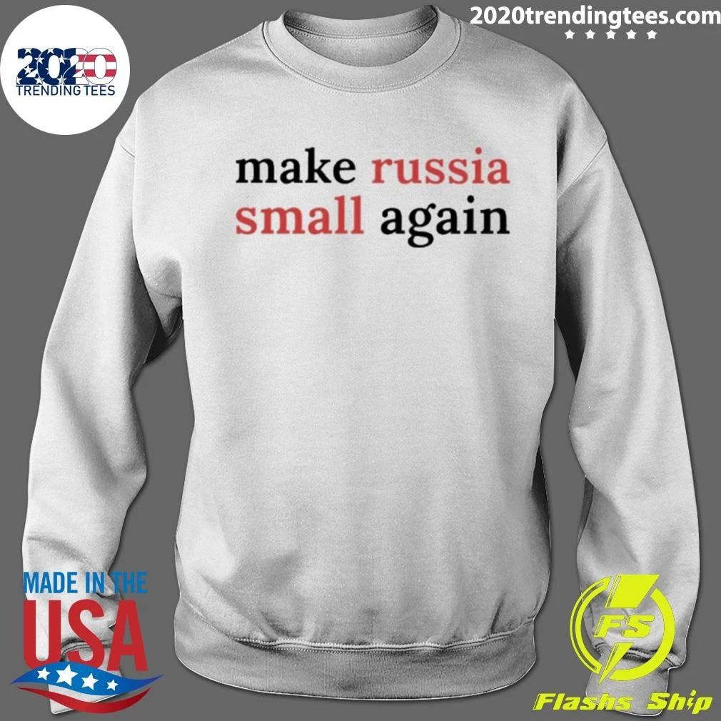 Make Russia Small Again Shirt