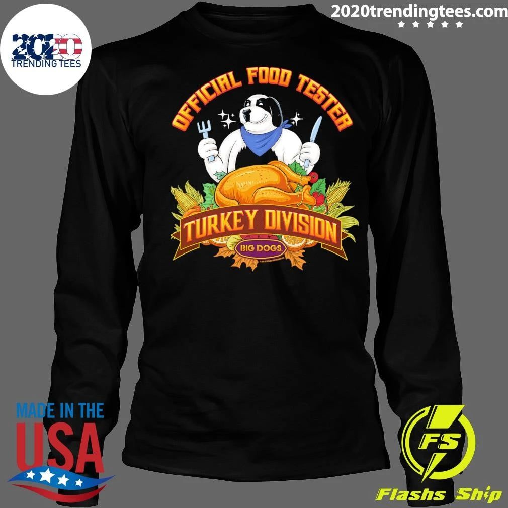 Food Taster Turkey Division Big Dogs Shirt