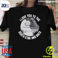 Death Star I Love You to the Death Star and Back Shirt