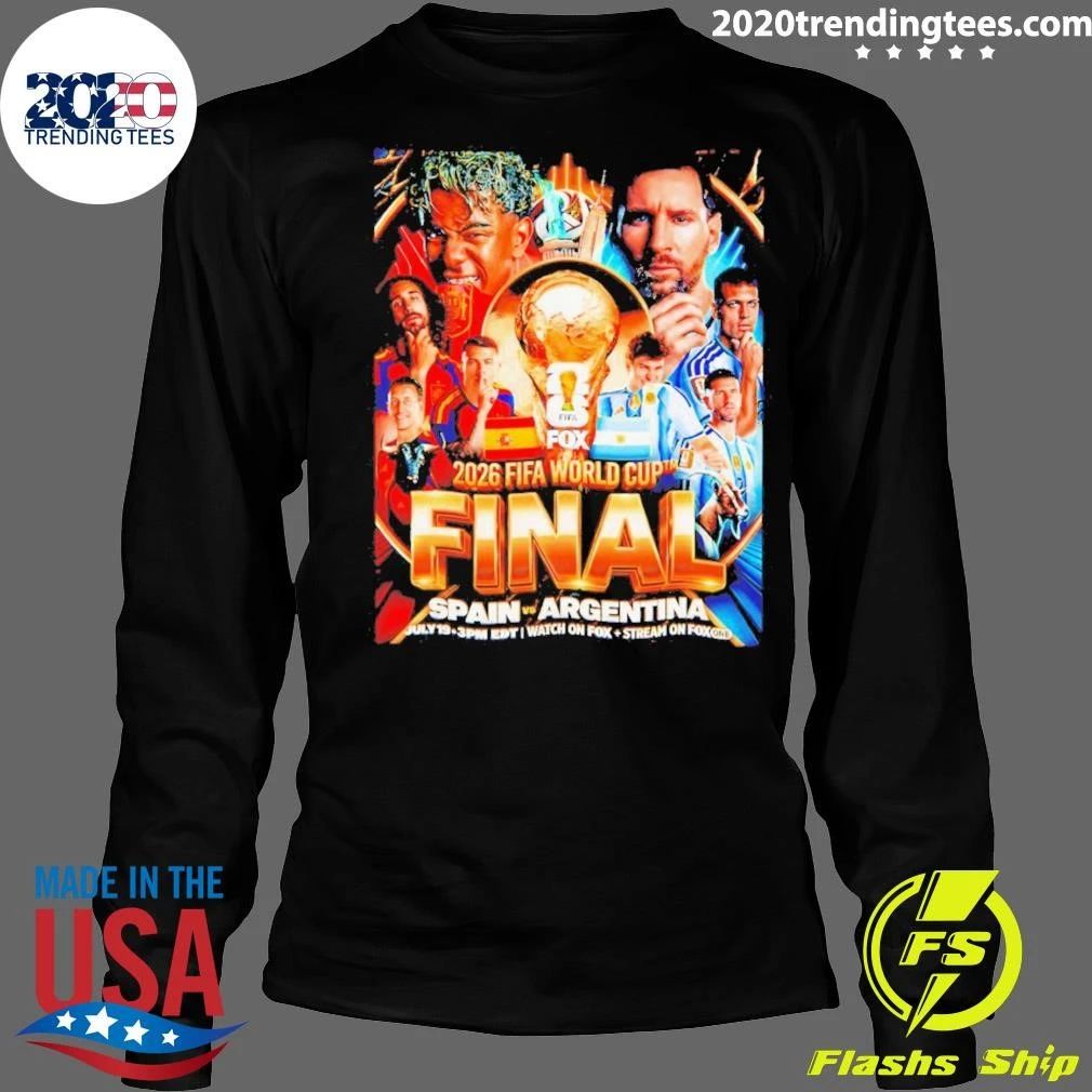 Yamal Spain Vs Messi Argentina World Cup Final 2026 Watch On Fox Stream On Fox Shirt