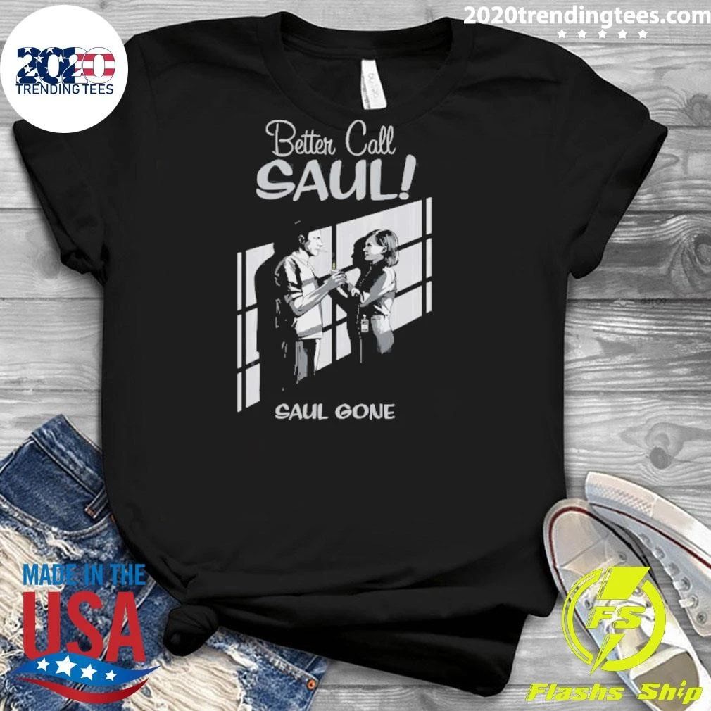 Better Call Saul Gone Shirt