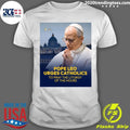 Pope Leo Urges Catholics To Pray The Liturgy Of The Hours Shirt
