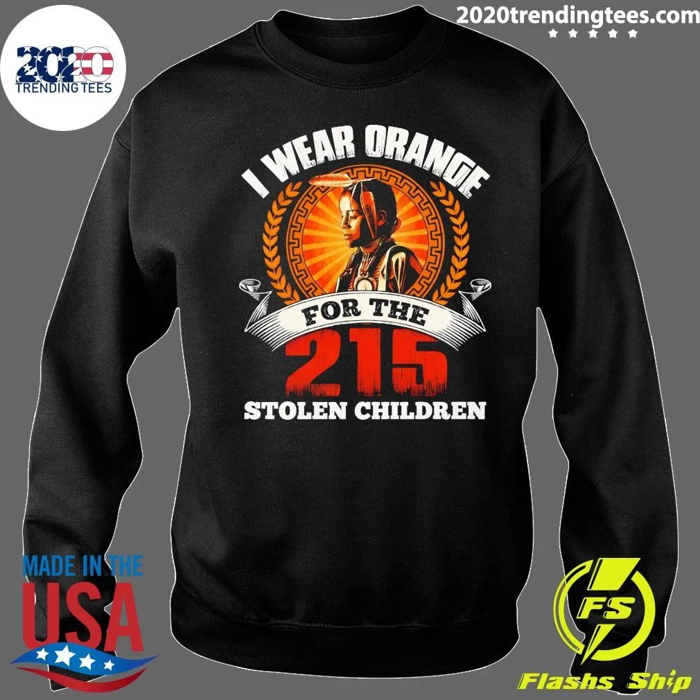 I Wear Orange For The 215 Stolen Children Shirt