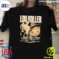 Rest In Peace Lou Koller 1967–2026 Still My Crew Shirt
