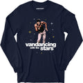 Vandancing With The Stars - Long Sleeve