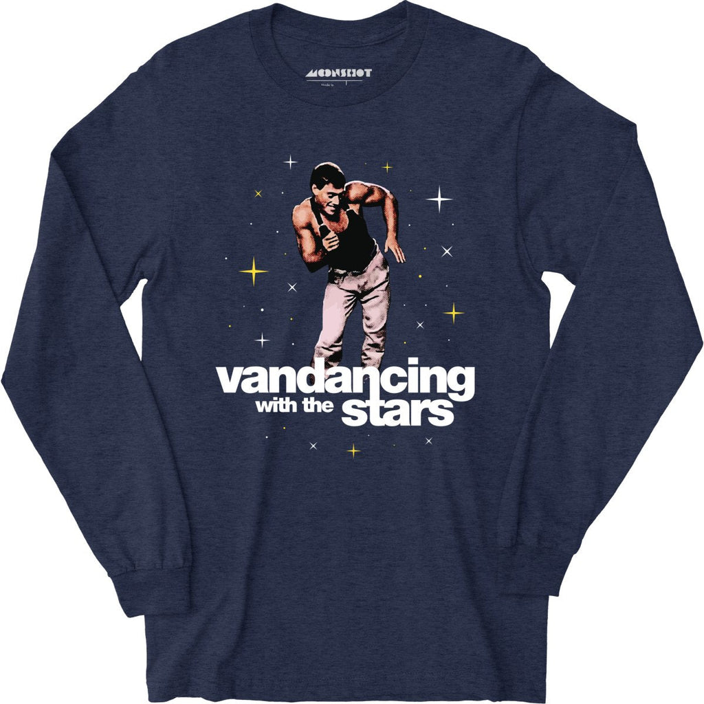 Vandancing With The Stars - Long Sleeve