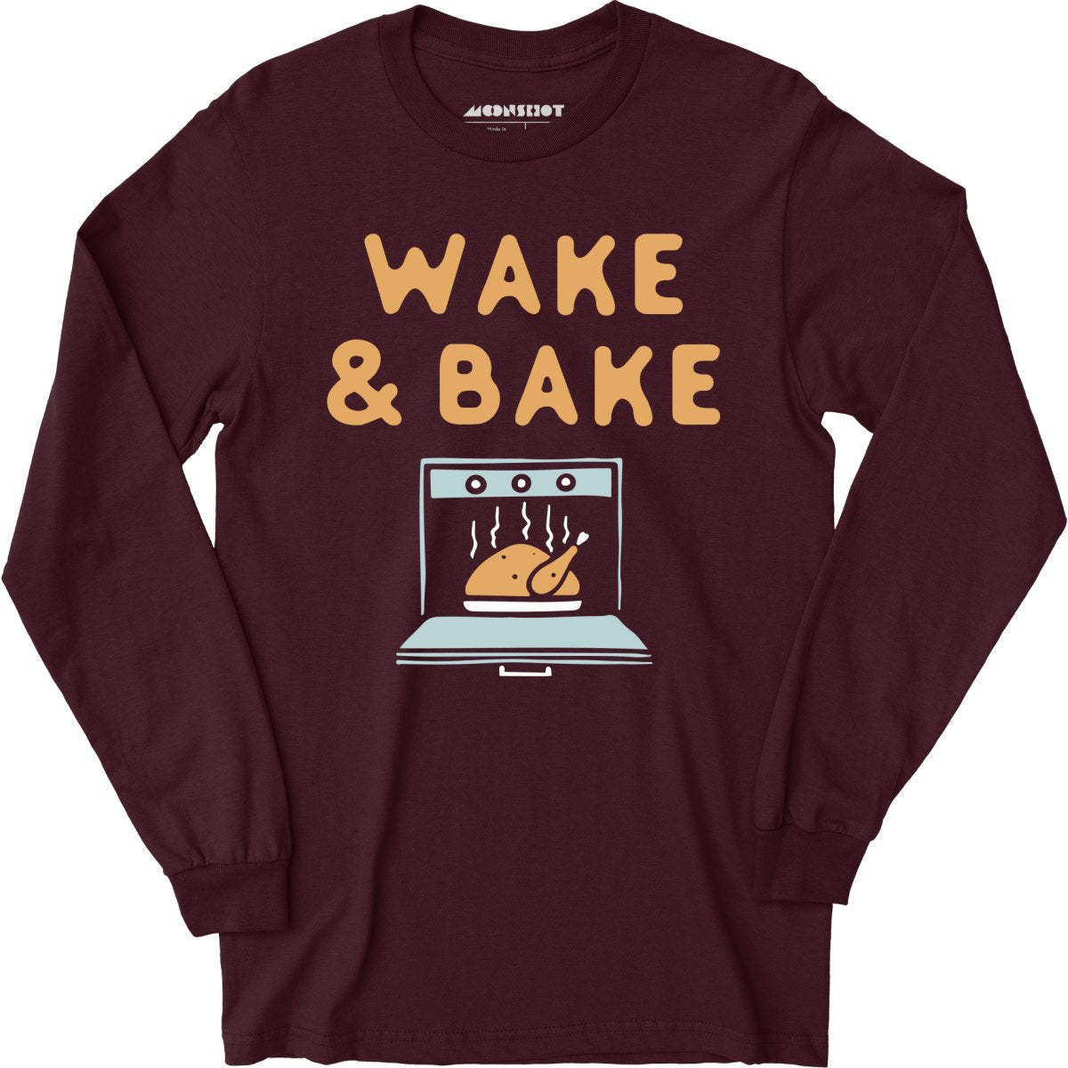 Wake & Bake - Long Sleeve
