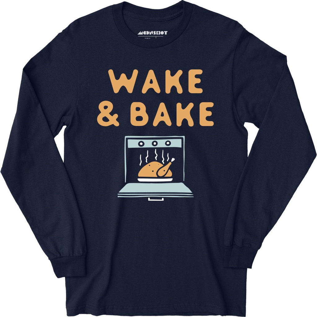 Wake & Bake - Long Sleeve