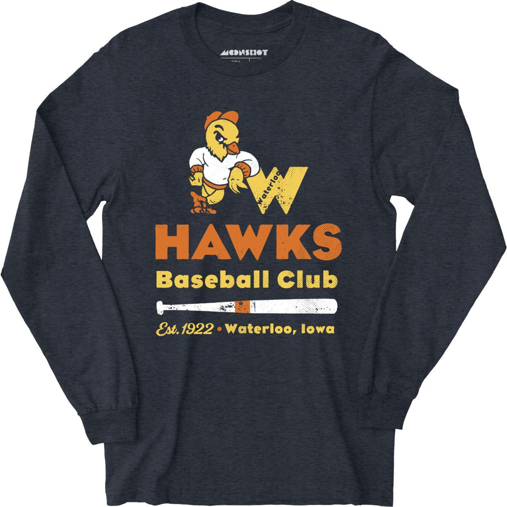 Waterloo Hawks - Iowa - Vintage Defunct Baseball Teams - Long Sleeve