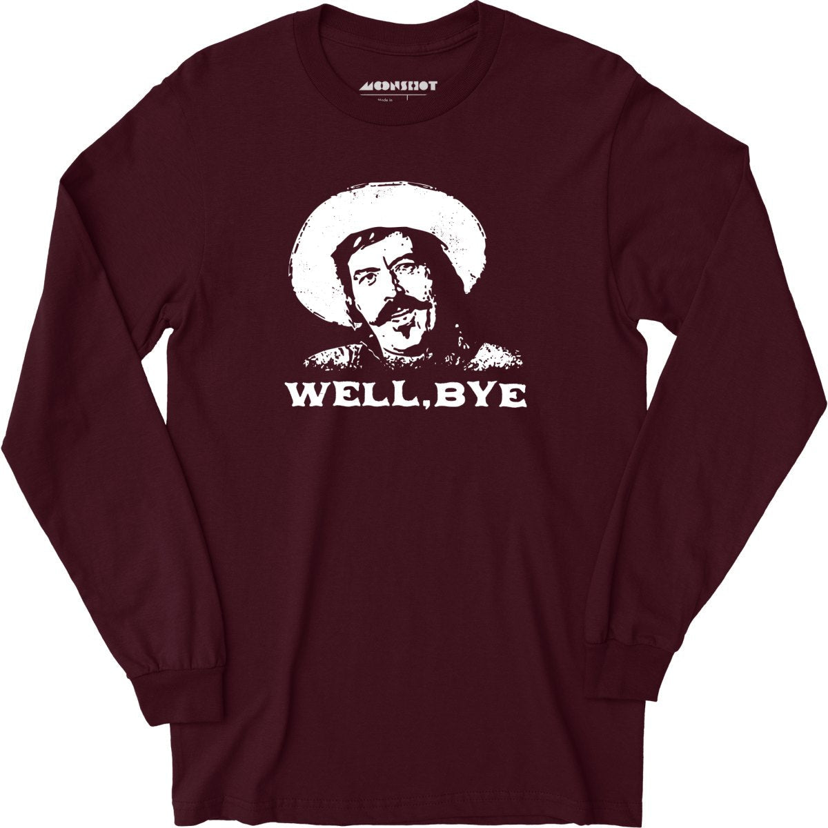 Well, Bye - Tombstone - Long Sleeve