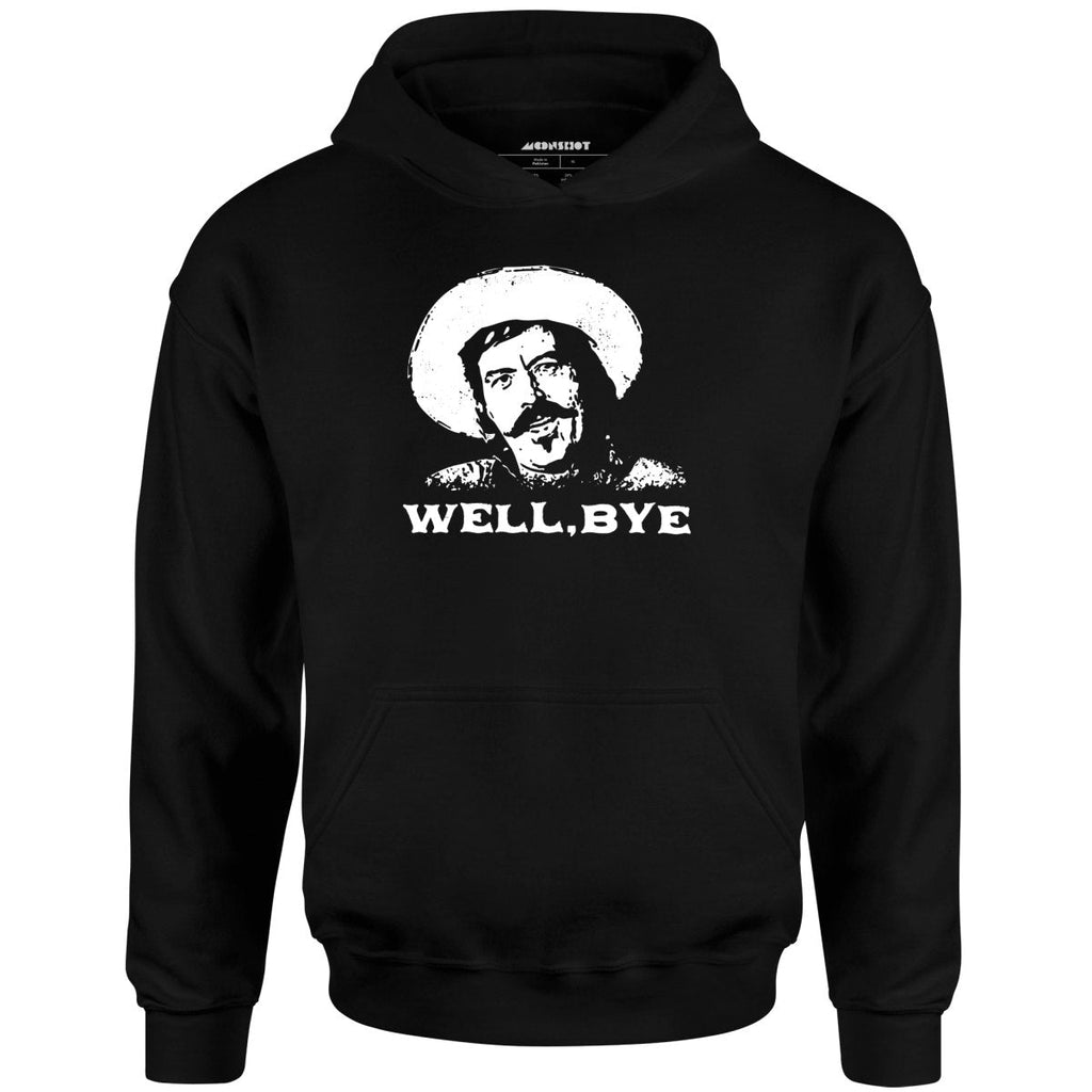 Well, Bye - Tombstone - Unisex