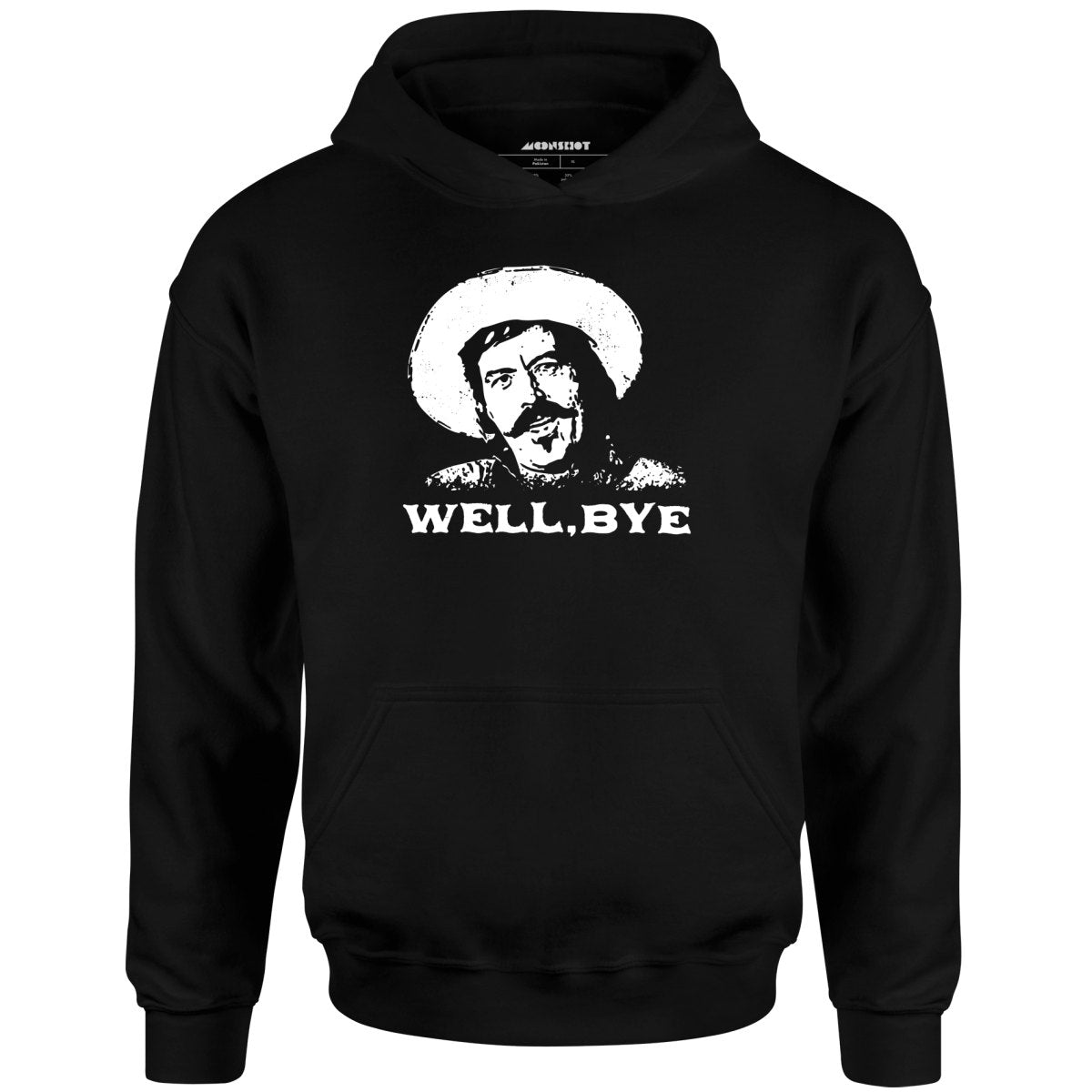 Well, Bye - Tombstone - Unisex