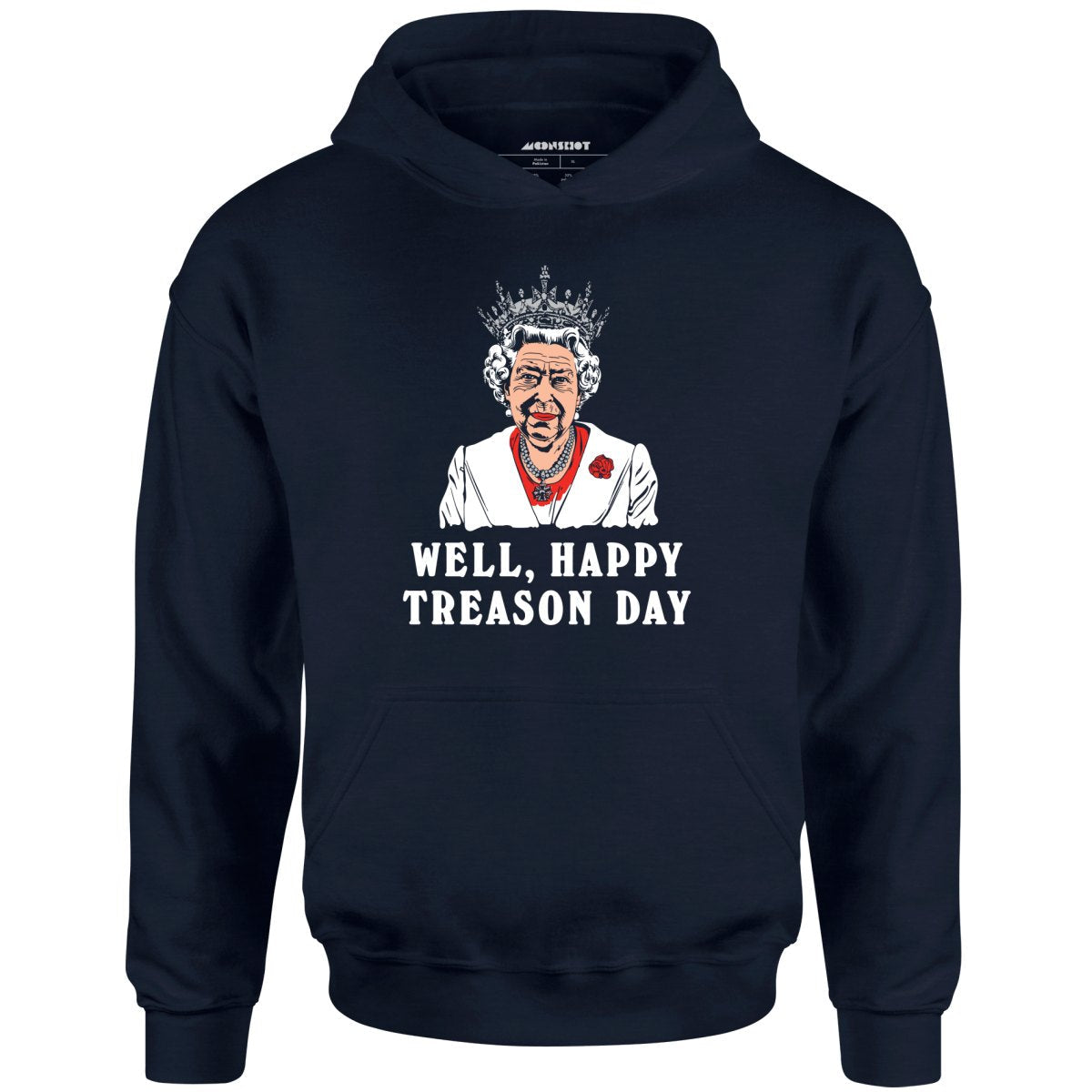 Well, Happy Treason Day - Unisex