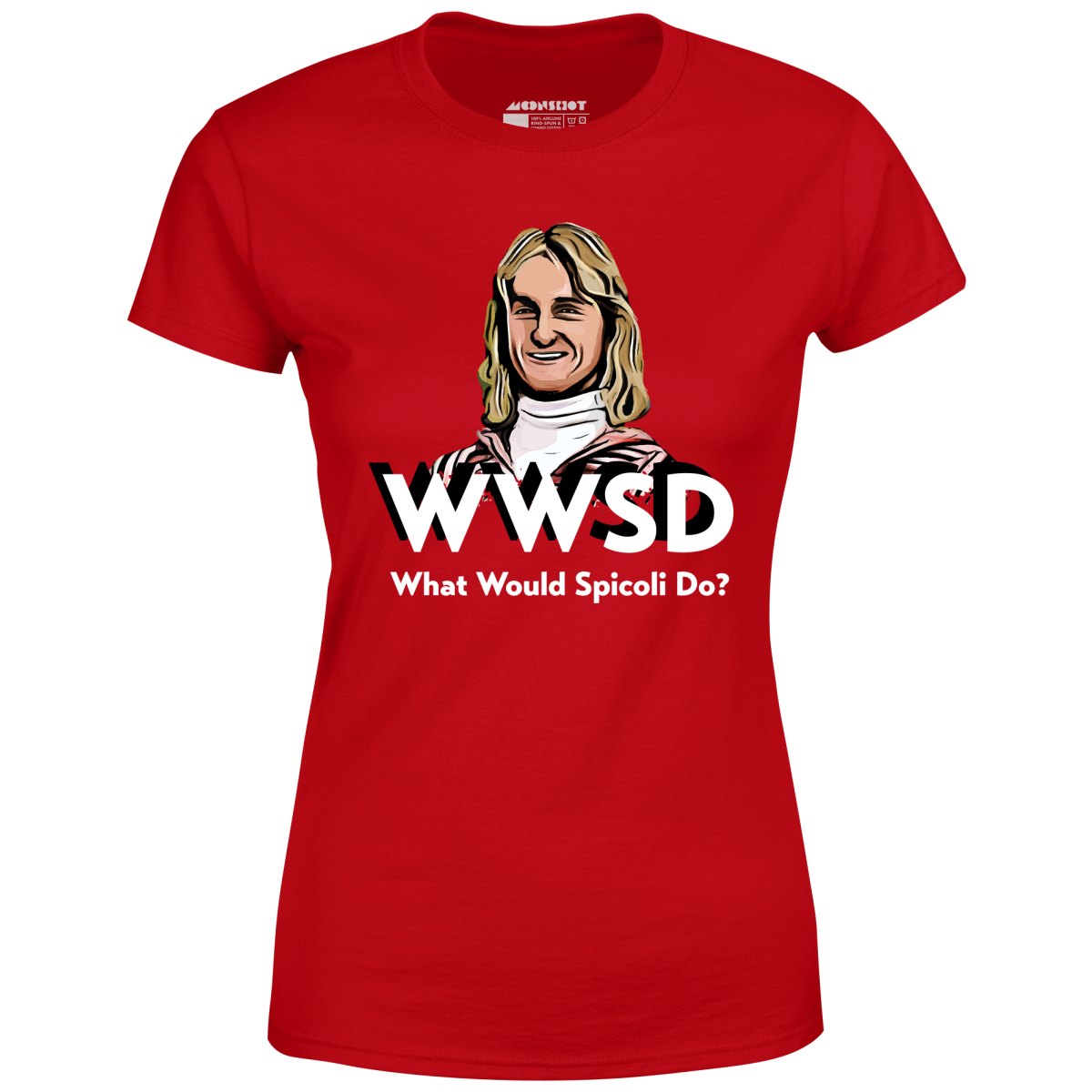 What Would Spicoli Do? - Women's