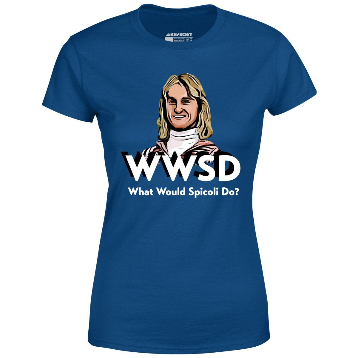 What Would Spicoli Do? - Women's