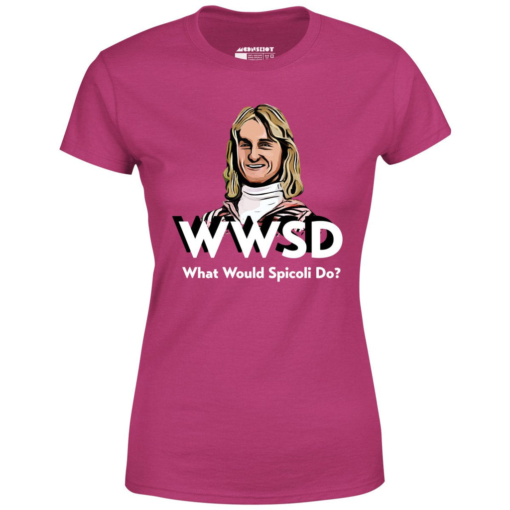 What Would Spicoli Do? - Women's