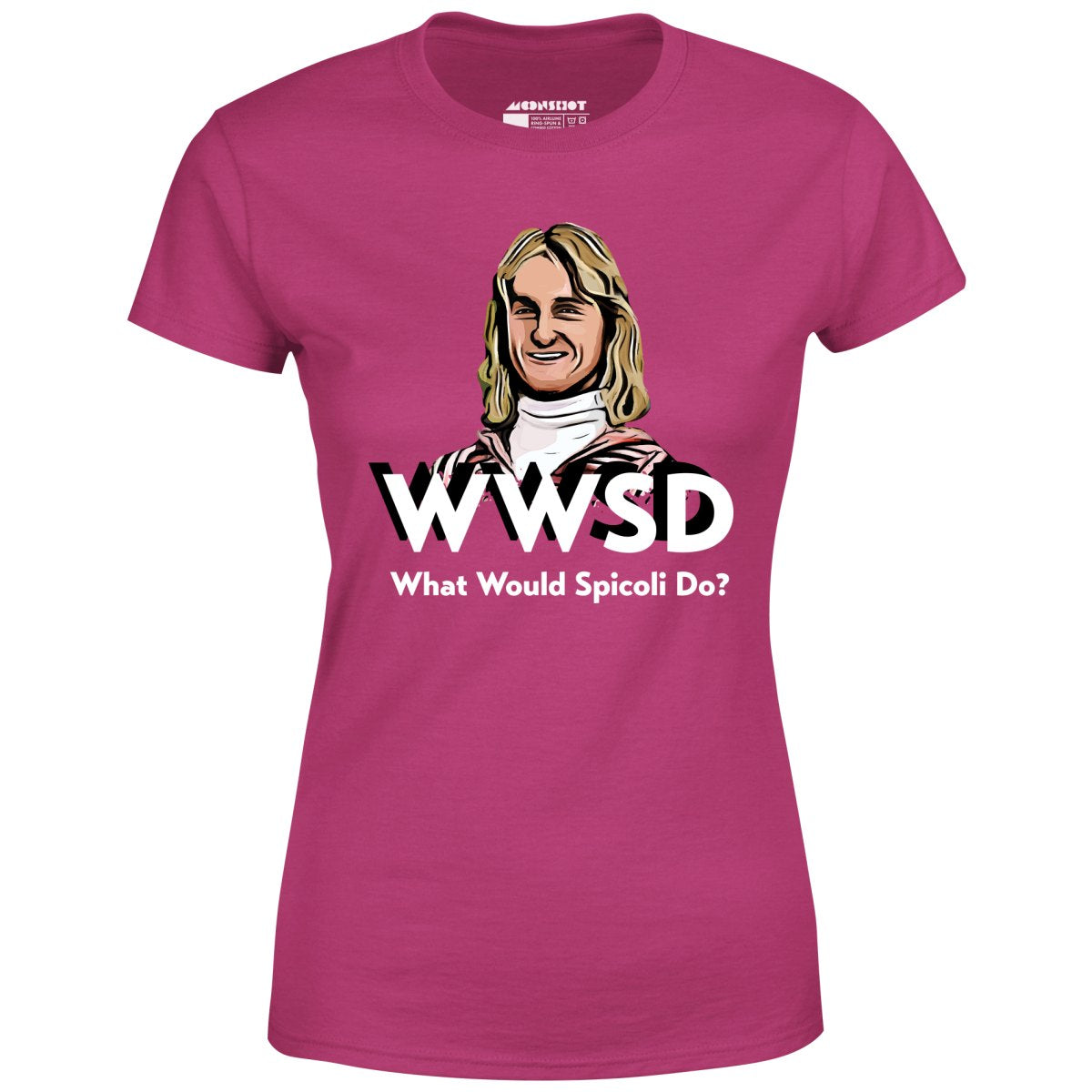 What Would Spicoli Do? - Women's