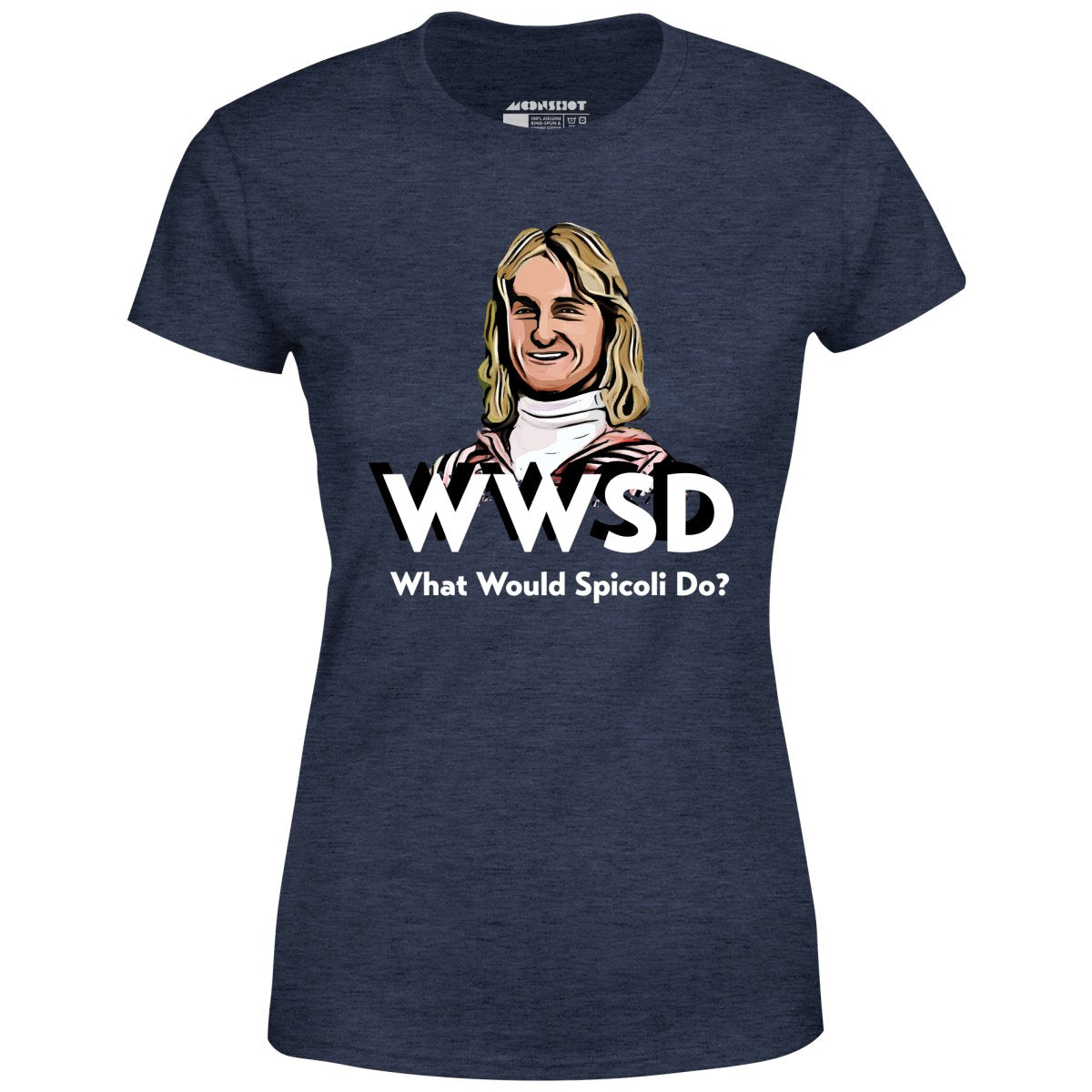 What Would Spicoli Do? - Women's