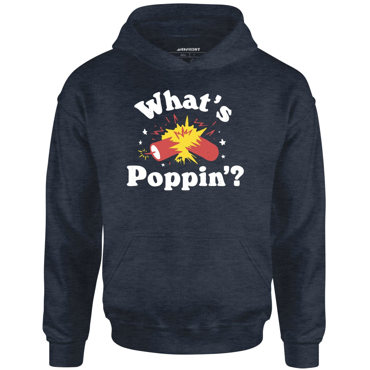 What's Poppin'? Firecracker - Unisex