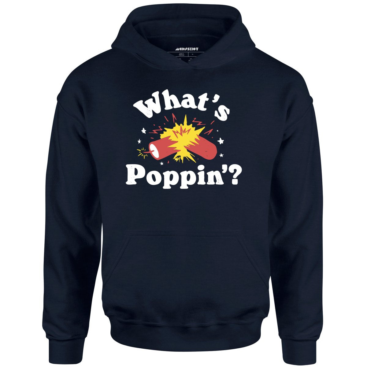 What's Poppin'? Firecracker - Unisex