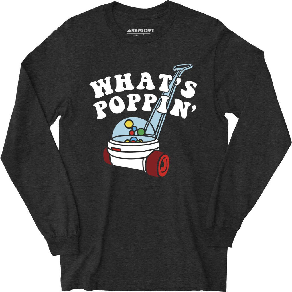 What's Poppin' - Long Sleeve