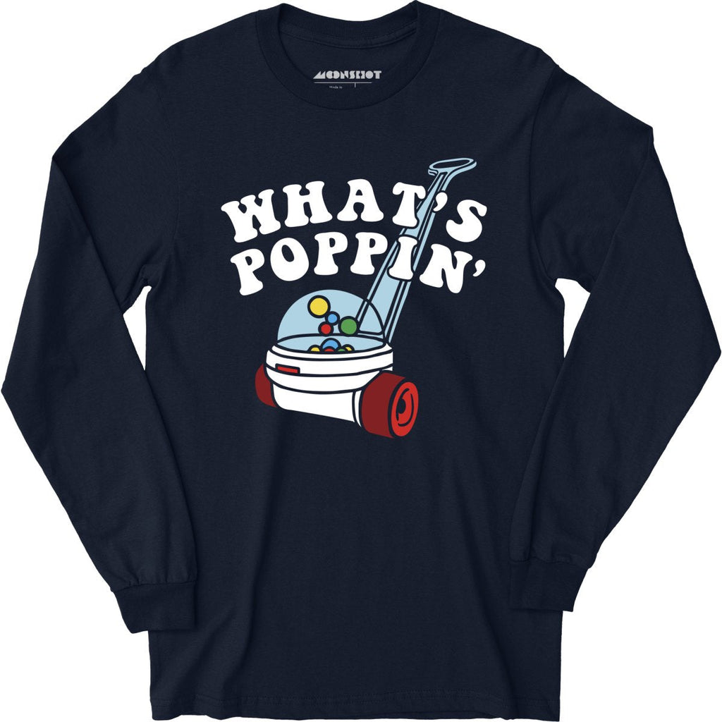 What's Poppin' - Long Sleeve
