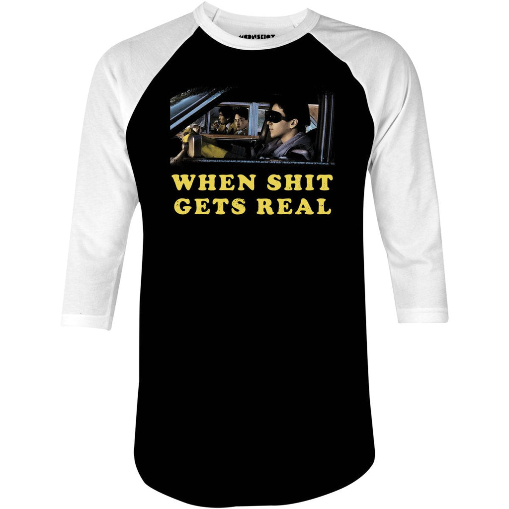 When It Gets Real - 3/4 Sleeve Raglan