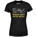 When It Gets Real - Women's