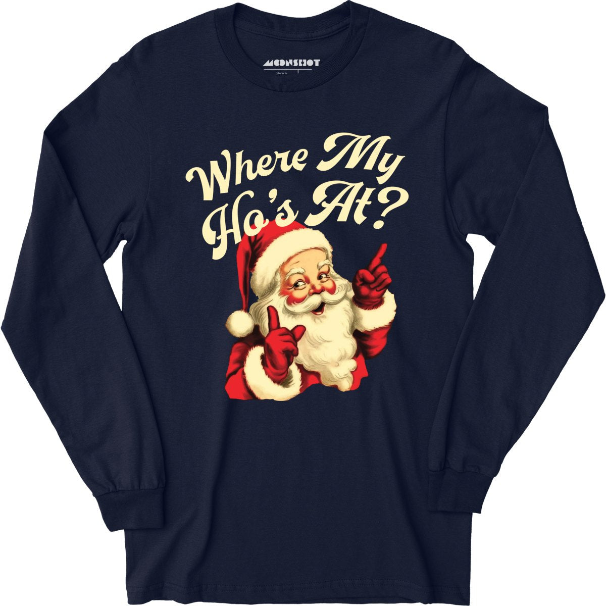Where My Ho's At? - Long Sleeve