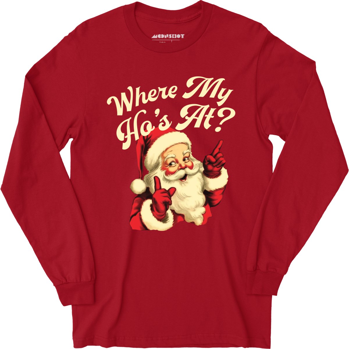 Where My Ho's At? - Long Sleeve