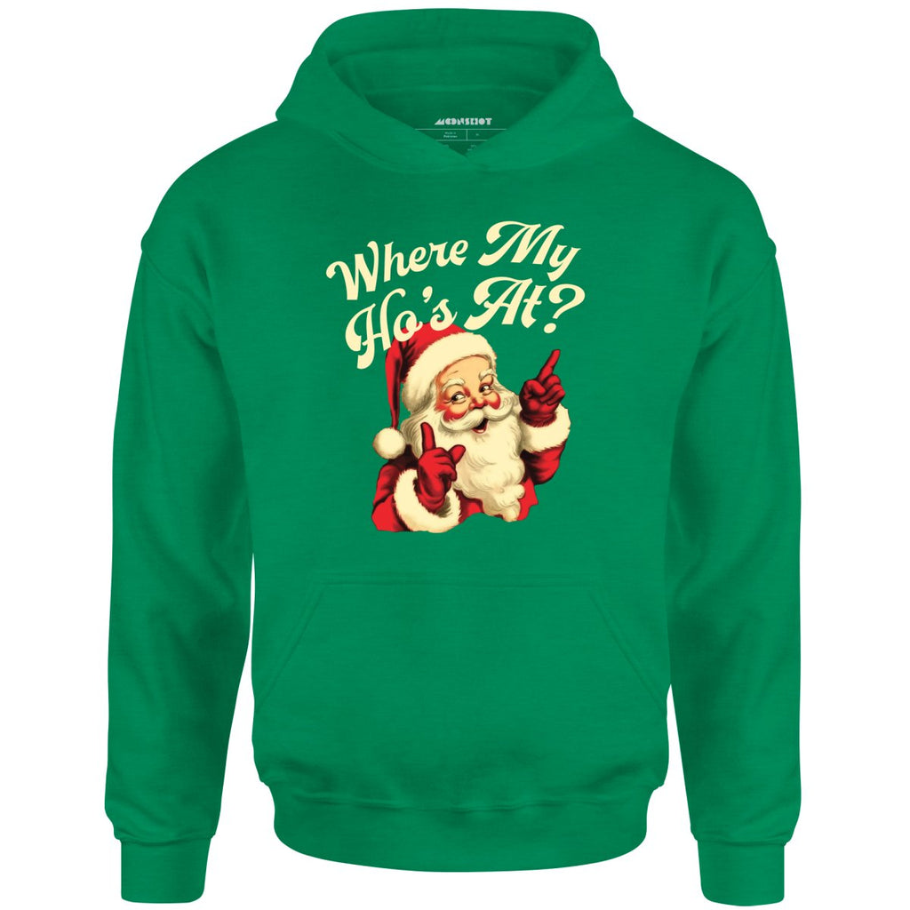 Where My Ho's At? - Unisex