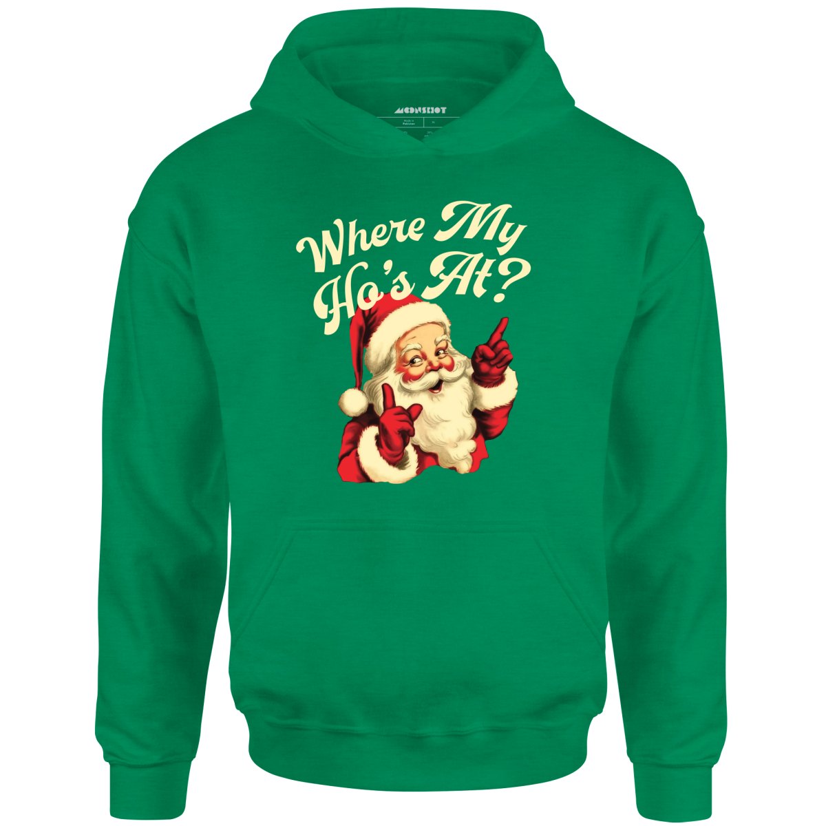 Where My Ho's At? - Unisex
