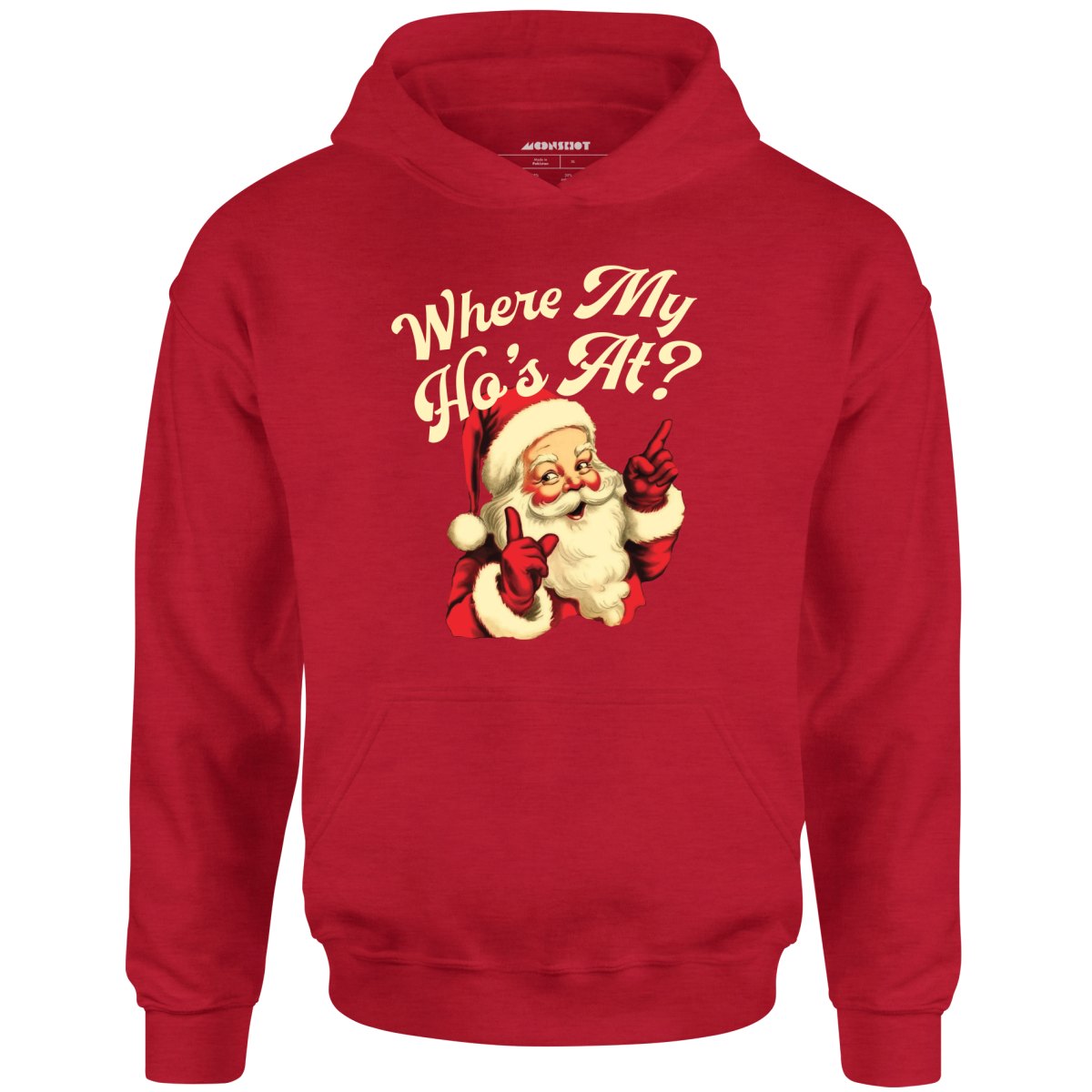Where My Ho's At? - Unisex