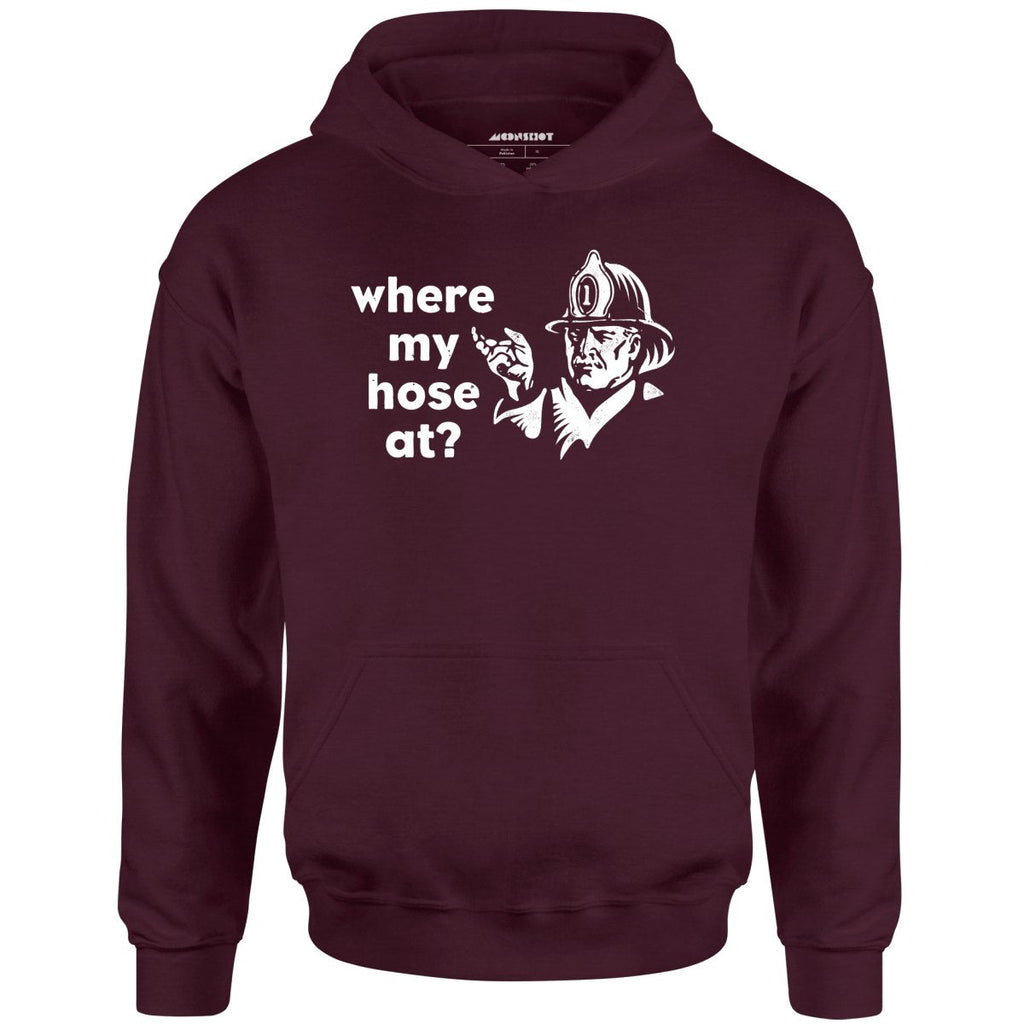 Where My Hose At? - Unisex
