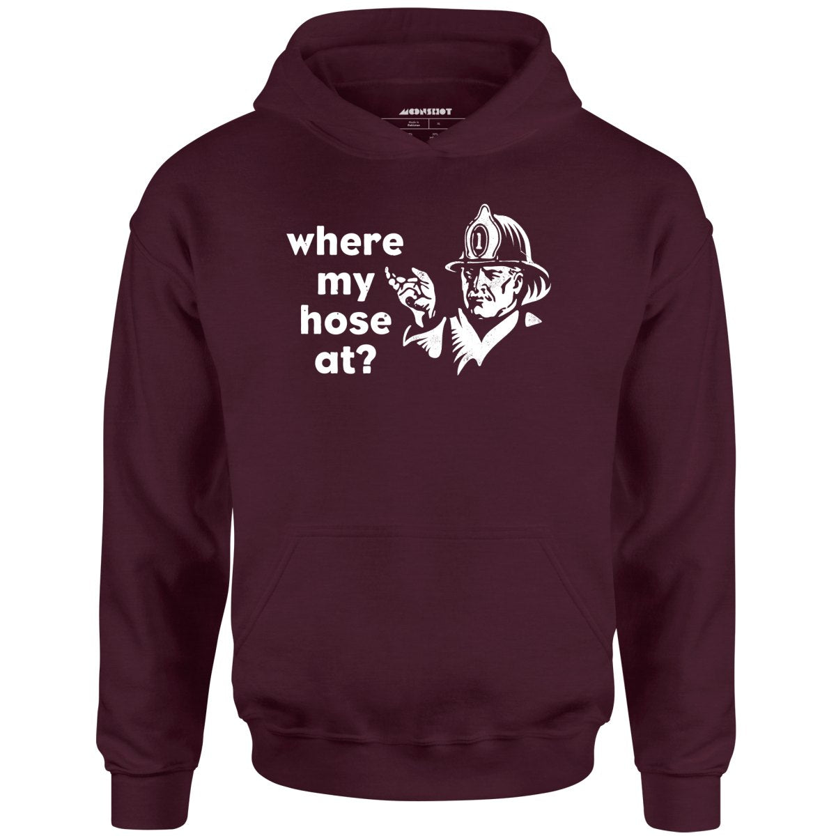 Where My Hose At? - Unisex