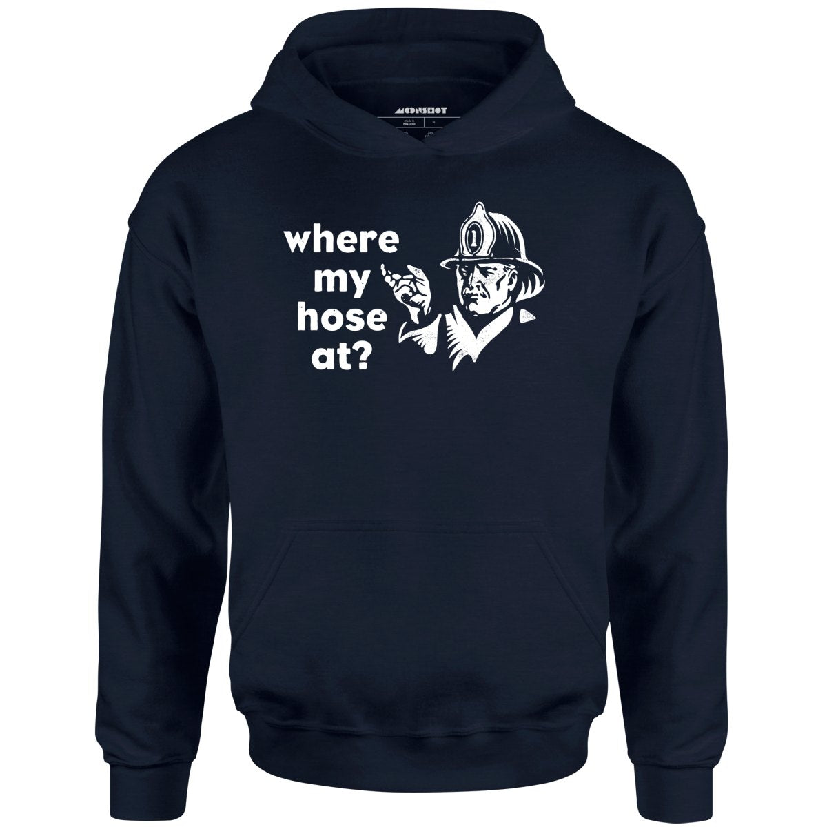 Where My Hose At? - Unisex