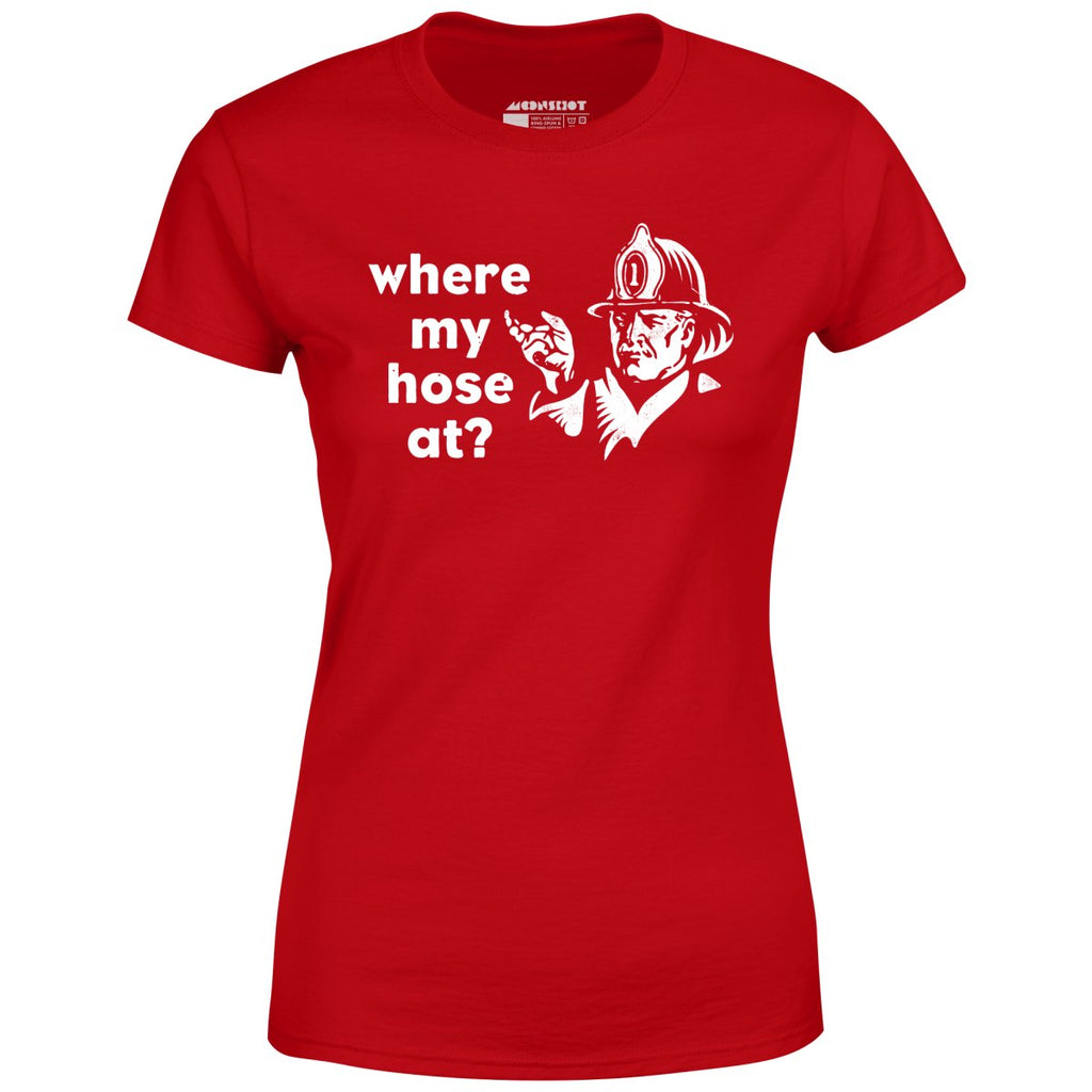 Where My Hose At? - Women's